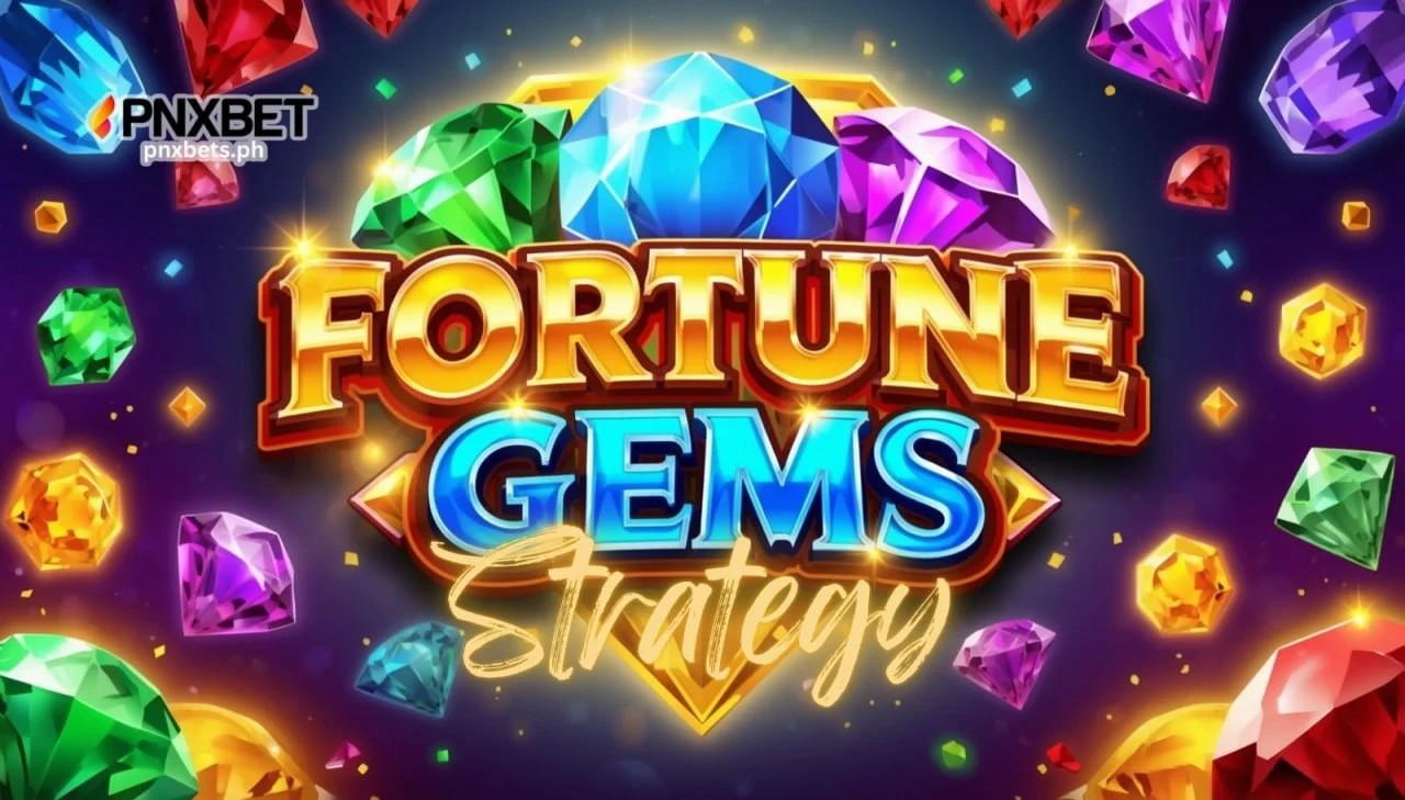 Fortune Gems Strategy: Para sa Maayos na Gameplay